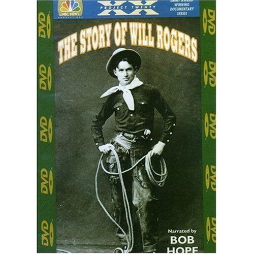 Nbc News Presents - The Story Of Will Rogers (Narrated By Bob Hope)