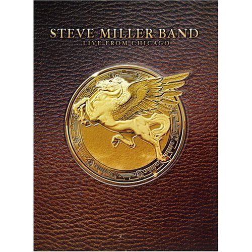 Steve Miller Band - Live From Chicago
