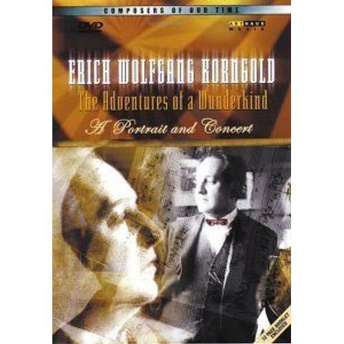 Korngold - The Adventures Of A Wunderkind