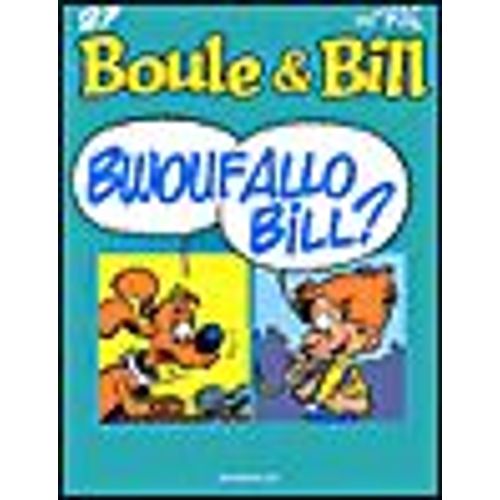 Boule & Bill - Bwouf Allo Bill ?