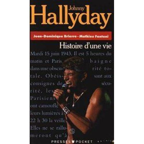 Johnny Hallyday - Histoire D'une Vie
