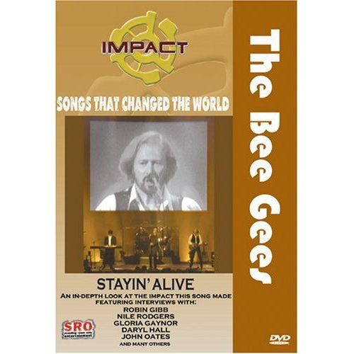 Impact! Songs That Changed The World - The Bee Gees: Stayin' Alive