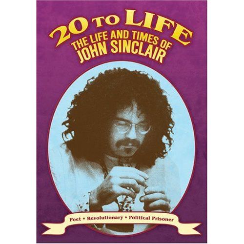 20 To Life: Life And Times Of John Sinclair