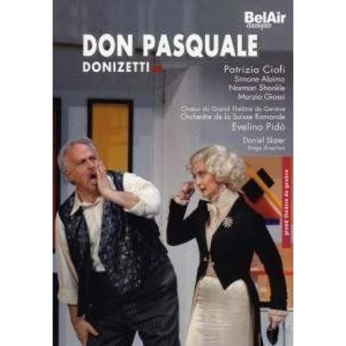 Geatano Donizetti - Don Pasquale / Ciofi, Alaimo, Shankle, Giossi, Suisse Romande, Pido (Grand Theatre De Geneve