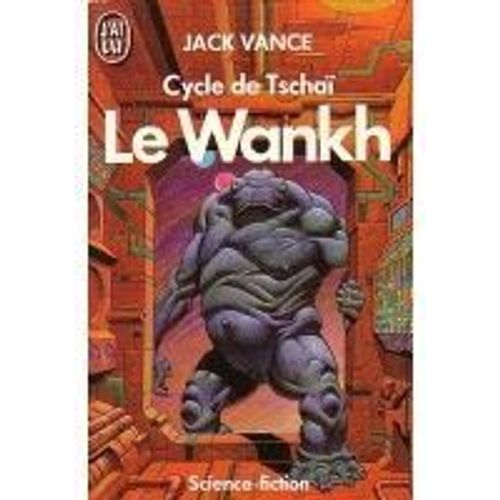 Le Wankh Cycle De Tschaï Le Wankh Cycle De Tschaï