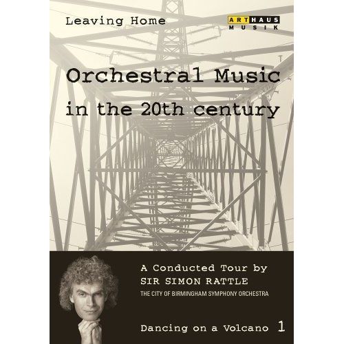 Leaving Home: Orchestral Music In The 20th Century, Vol. 1