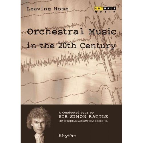 Leaving Home: Orchestral Music In The 20th Century, Vol. 2 - Rhythm
