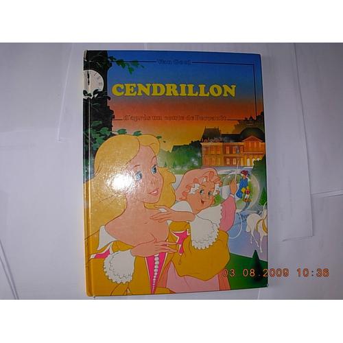 Cendrillon Van Gool Raconté Par M. Maniere  -  Illustre Par Van Gool, Loiseaux, Lefevre