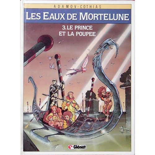 Les Eaux De Mortelune T.3 Le Prince Et La Poupee