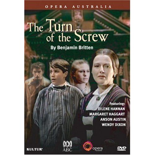 Benjamin Britten - The Turn Of The Screw / Eilene Hannan, Margaret Haggart, Anson Austin, Wendy Dixon, The West Australian Symphony Orchestra