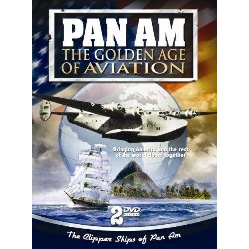 Pan Am: The Golden Age Of Aviation