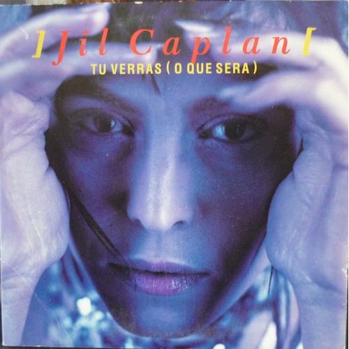Jil Caplan - Cd Single 2 Titres - Tu Verras (O Que Sera) / Tout C'qui Nous Separe.