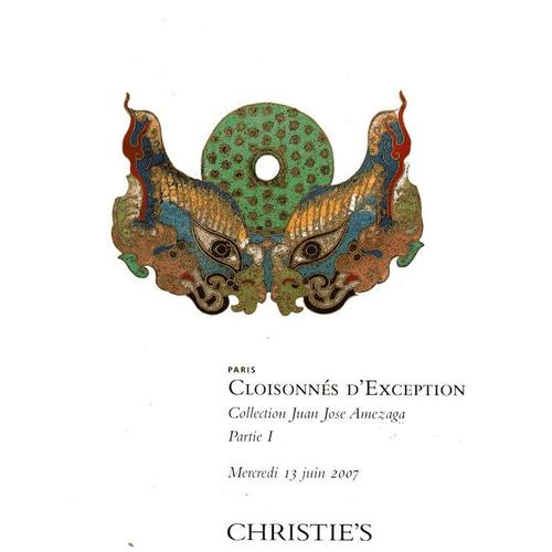 Cloisonnés D'exception . Collection Juan José Mamezaga Kangxi, Ming,Dynastie Qing, Qianlong Catalogue De Vente 13/6/2007  N° 0
