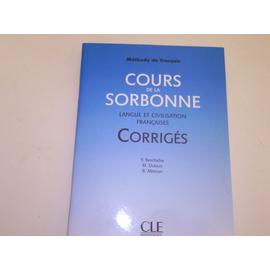 Cours De La Sorbonne Langue Et Civilisation Françaises - Corrigés