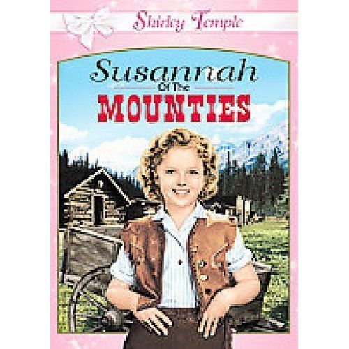 Susannah Of The Mounties (Shirley Temple)