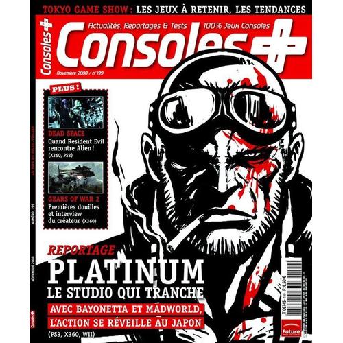 Magazine Consoles Plus 199  Novembre 2008 Tests Jeux Ps3 X360 Wii  Psp Ds Vidéos Platinium  N° 199 : Magazine Consoles Plus 199  Novembre 2008 Tests Jeux Vidéos Ps3 X360 Wii Psp Ds  Tokyo Game Show