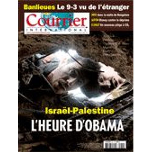 Courrier International  N° 951 : Israel-Palestine: L'heure D'obama - Banlieues: Le 9.3 Vu De L'étranger - Climat, Japon, Inde..