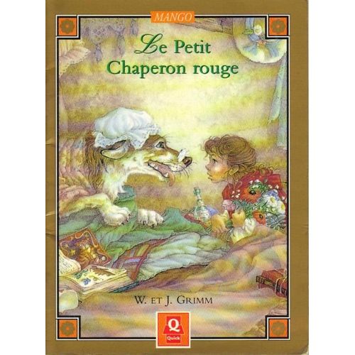Le Petit Chaperon Rouge.