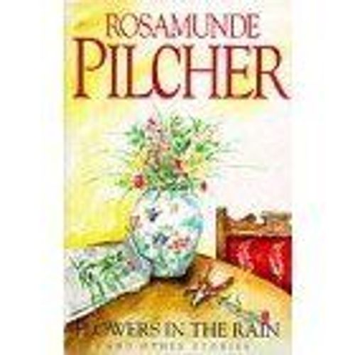 Flowers In The Rain And Other Stories