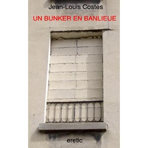 Un Bunker En Banlieue