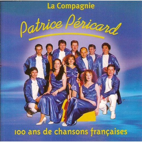 100 Ans De Chansons Française - La Java Bleue - L'auvergnat - La Foule - Plaisir D'amour - Desirée - Musulmane - Mexico - Parlez Moi D'amour - Vanina - L'amérique - J'accuse - Frou Frou...