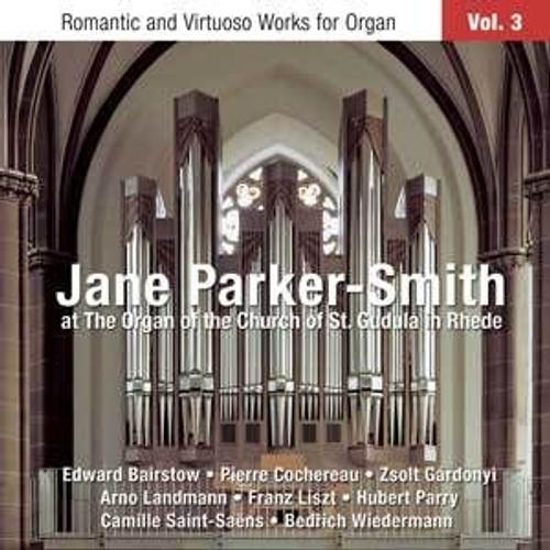 Jane Parker-Smith, Orgue : ¿Uvres Romantiques Et Virtuoses Pour Orgue - Volume 3