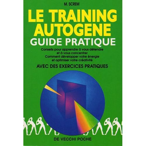 Le Training Autogène - Guide Pratique