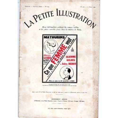 La Petite Illustration Théâtrale N° 114 : Ce Que Femme Veut, Comédie De Etienne Rey Et Alfred Savoir