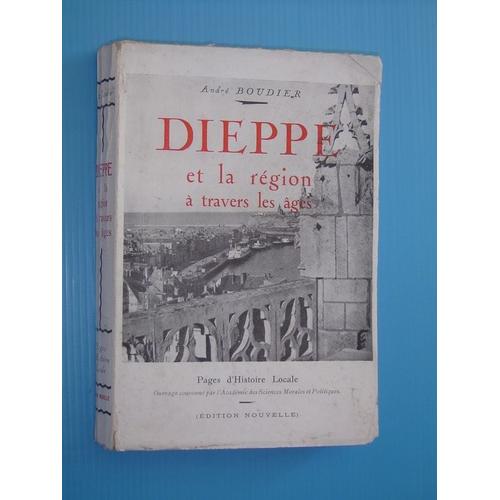 Dieppe Et La Region A Travers Les Ages
