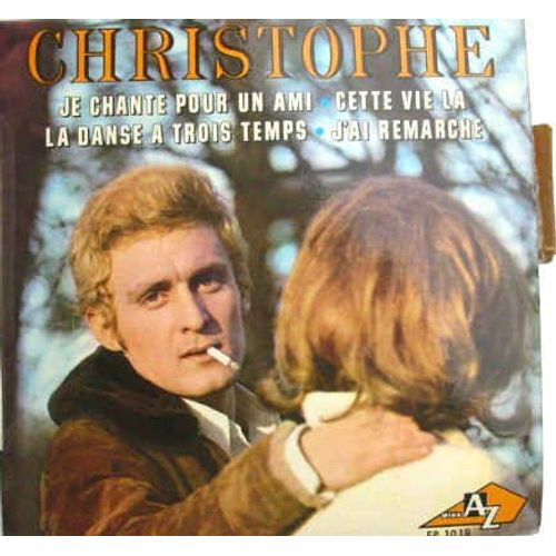 Je Chante Pour Un Ami - Cette Vie Là - La Danse À Trois Temps - J'ai Remarché