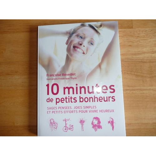 10 Minutes De Petits Bonheurs