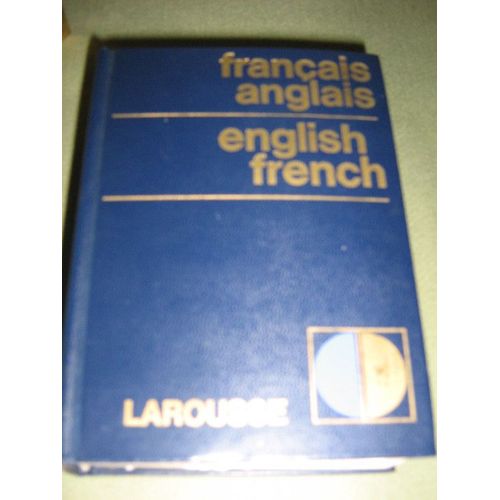 Dictionnaire Français-Anglais - English-French Dictionary