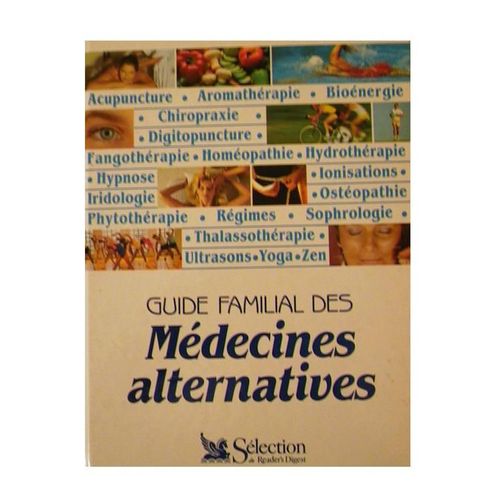 Guide Familial Des Medecines Alternatives