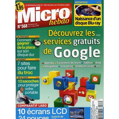 Micro Hebdo  N° 568 : Découvrez Les Services Gratuits De Google