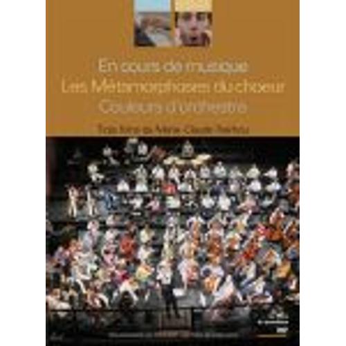 En Cours De Musique + Les Métamorphoses Du Choeur + Couleurs D'orchestre