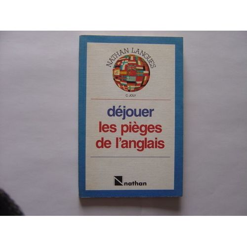 Déjouer Les Pièges De L'anglais