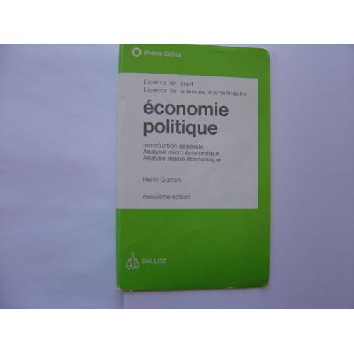 Economie Politique : Introduction Générale - Analyse Micro Économique - Analyse Macro Économique