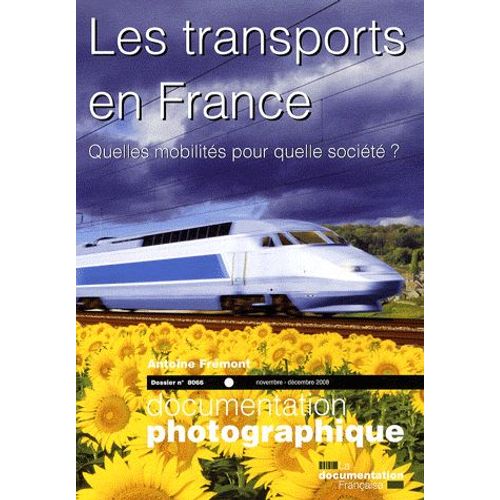 La Documentation Photographique N° 8066, Novembre-Dé - Les Transports En France
