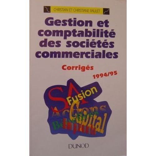 Gestion Et Comptabilité Des Sociétés Commerciales - Corrigés, Enseignement Supérieur, Bts, Iut