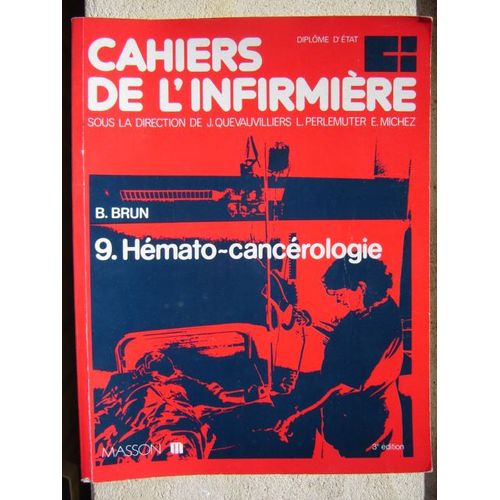 Cahiers De L'infirmière Tome 9 - Hémato-Cancérologie