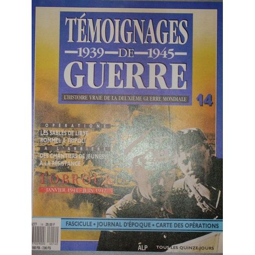 Temoignages De Guerre N°14 Du 31-12-2099  N° 14 : Tobrouk Janvier 1941 - Juin 1942