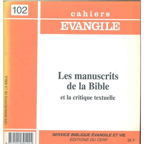 Cahiers Evangile N° 102 - Les Manuscrits De La Bible Et La Critique Textuelle