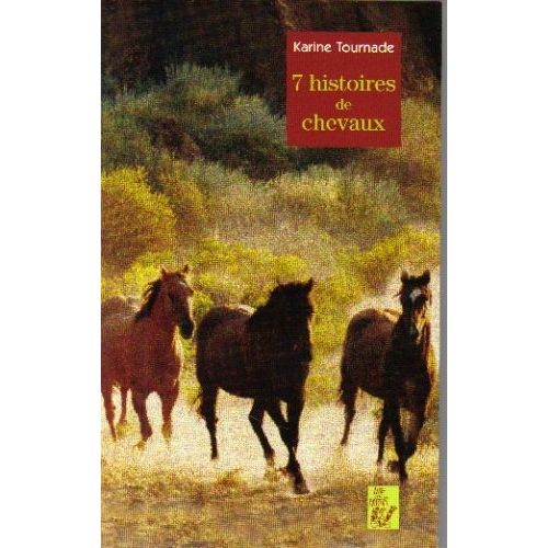 7 Histoires De Chevaux