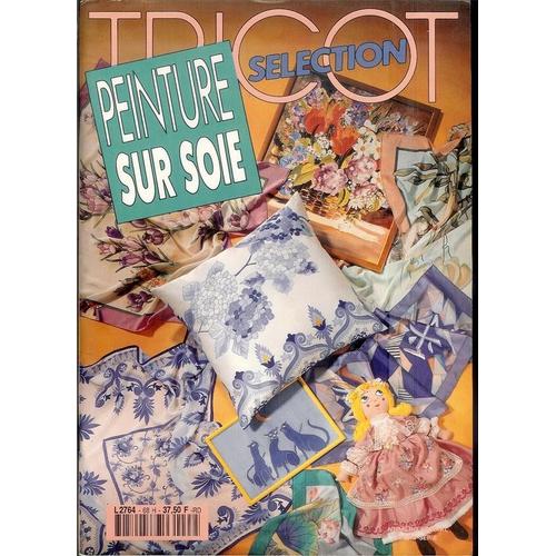 Tricot Sélection N° 68 : Peinture Sur Soie