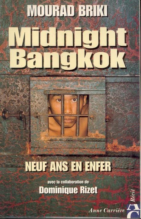 Midnight Bangkok - Neuf Ans En Enfer