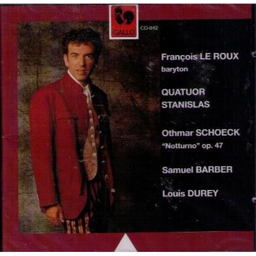Othmar Schoeck (Notturno) - Samuel Barber (Dover Beach) - Louis Durey - Chansons Basques