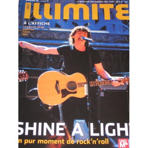 Ugc Illimite  N° 166 : Shine A Light - Le Grand Alibi - Cash - Iron Man  - Passe Passe - Disco -Jeux De Dupes - Deux Soeurs Pour Un Roi