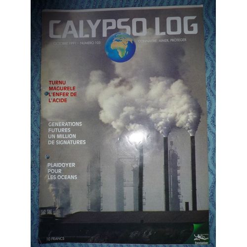 Calypso Log  N° 105 : Turnu Magurele, L'enfer De L'acide