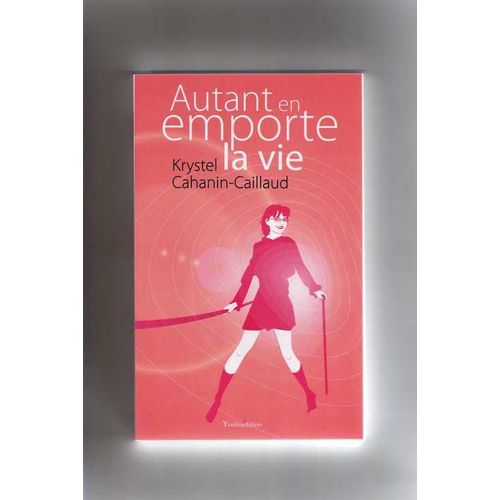 Autant En Emporte La Vie