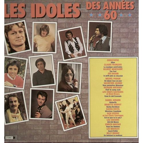 Les Idoles Des Années 60 - Aline, La Musique Américaine, Fich' Le Camp Jack, Sous Le Ciel Ecossais, Harley Davidson, Est-Ce Que Tu Le Sais, En Twistant Le Madison...